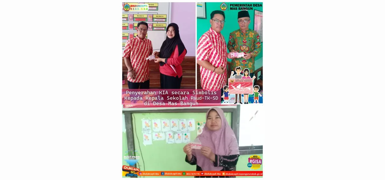 Inovasi KIA Kolektif oleh Disdukcapil KKU (Penyerahan KIA secara Simbolis kepada Kepala Sekolah PAUD-TK-SD di Desa Mas Bangun)