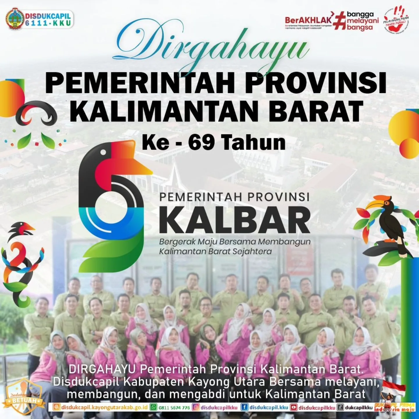 Disdukcapil KKU sampaikan ucapan Dirgahayu Pemprov Kalimantan Barat ke-69
